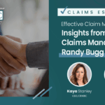 Effective Claim Management: Insights from Pacific Claims Management's Randy Bugg